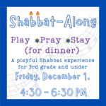 Shabbat-Along Friday December 1 2023 18 Kislev 5784 430 PM - 630 PM Chapel Lobby Edit Event Info Come join Rabbi Shulman Eitan Kantor and other HEA Families for an uplifting and family-friendly Shabbat evening. We will begin at 430 p.m. with guided play led by an HEA staff member followed by a lively Kabbalat Shabbat service at 500 p.m. Connect with other families over a dinner to please all ages at 545 p.m. Feel free to come when you are able for this interactive Shabbat experience geared toward families with children in 3rd grade and under. Older siblings grandparents and friends are always welcome. Please e-mail Amanda Eckert with any food allergy concerns