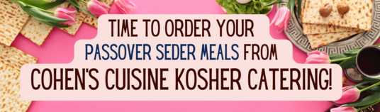 Cohens Cuisine Kosher Catering Passover Menu