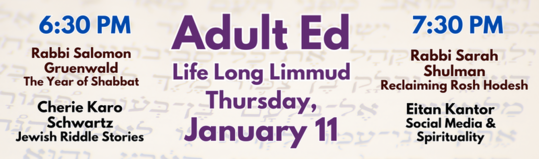 Adult Education at HEA Welcome to Life Long Limmud our monthly Adult Education program. Each month we will offer a variety of classes providing enriching intellectual engagement. Some classes will be part of a series some will be single one-off courses. Please see the details for each class to sign up. Please contact Mordecai Kadovitz at 303.758.9400 Ext 226 with any questions. Next Adult Ed Thursday January 11