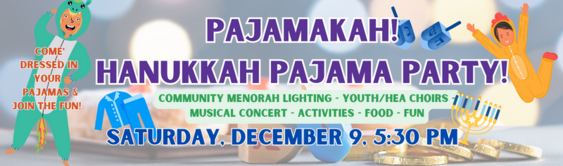 Hanukkah Pajama-kah Party Saturday December 9 2023 26 Kislev 5784 530 PM - 730 PM